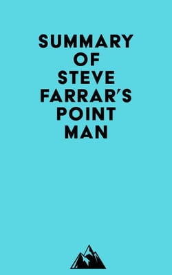 Summary of Steve Farrar's Point Man