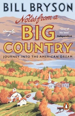 Notes From A Big Country - Journey into the American Dream
