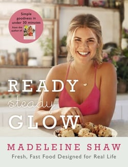 Ready, Steady, Glow - Fast, Fresh Food Designed for Real Life