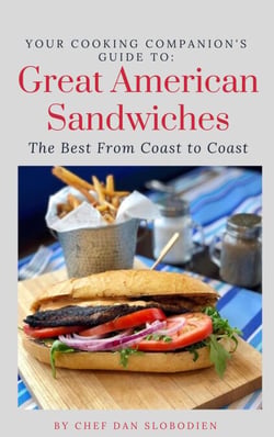 Your Cooking Companion's Guide to Great American Sandwiches - Your Cooking Companion's Guides, #1