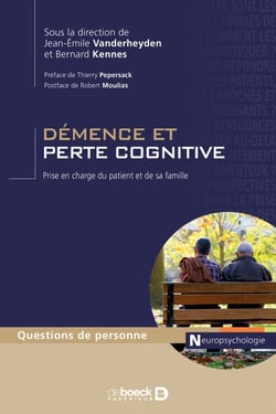 Démence et perte cognitive : Prise en charge du patient et de sa famille - Prise en charge du patient et de sa famille