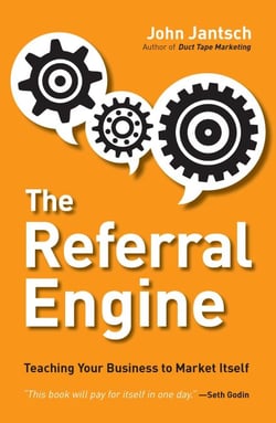The Referral Engine - Teaching Your Business to Market Itself