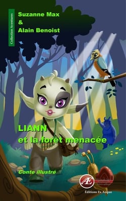 Liann et la forêt menacée - Conte illustré