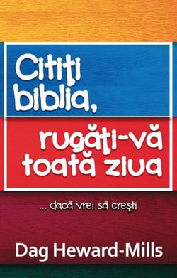 Citiți Biblia, Rugăți-Vă Toată Ziua
