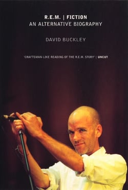 R.E.M. Fiction - An Alternative Biography