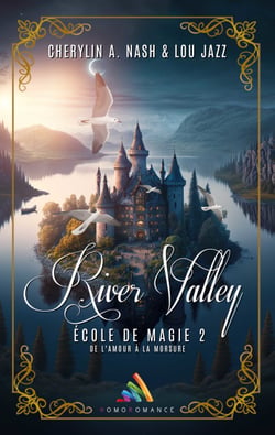 River Valley, école de magie - Tome 2 - Livre lesbien, roman lesbien