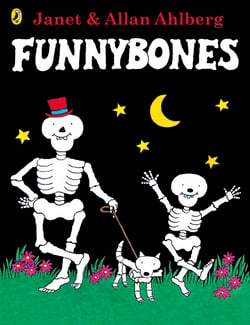 Funnybones - Discover the laugh-out-loud classic children's story