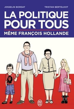 La politique pour tous - Même François Hollande