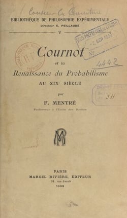 Cournot et la renaissance du probabilisme au XIXe siècle