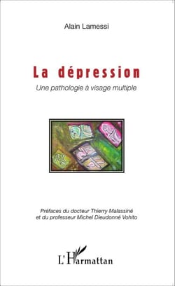 La dépression - Une pathologie à visage multiple