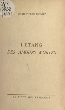 L'étang des amours mortes