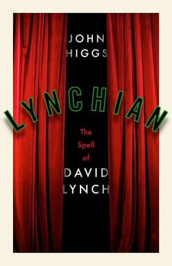 Lynchian - The Spell of David Lynch