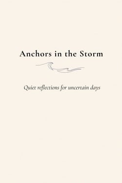Anchors in the Storm