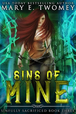 Sins of Mine: A Paranormal Prison Romance - Sinfully Sacrificed, #3