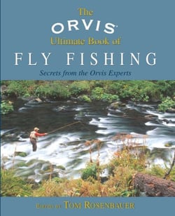 Orvis Ultimate Book of Fly Fishing - Secrets from the Orvis Experts