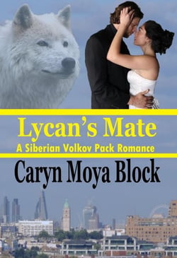 Lycan's Mate - Siberian Volkov Pack Romance, #12