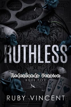 Ruthless (Dutch) - Kaartenhuis, #5