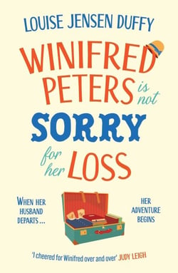 Winifred Peters Is Not Sorry for Her Loss - A Warm, Uplifting Story of Female Friendship Against the Odds