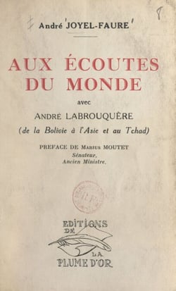 Aux écoutes du monde avec André Labrouquère - De la Bolivie à l'Asie et au Tchad