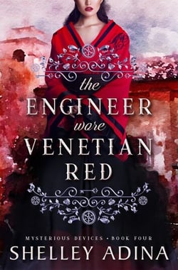 The Engineer Wore Venetian Red - Mysterious Devices, #4