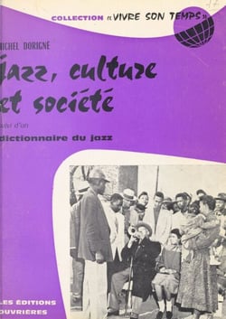 Jazz, culture et société - Suivi du Dictionnaire du jazz