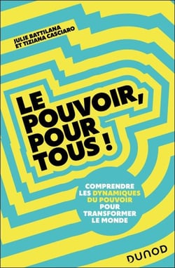Le pouvoir, pour tous ! - Comprendre les dynamiques du pouvoir pour transformer le monde