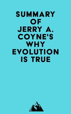 Summary of Jerry A. Coyne's Why Evolution Is True