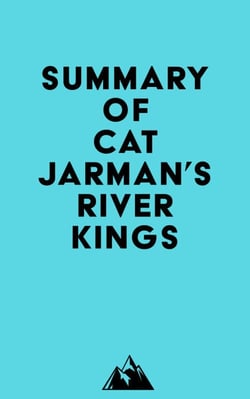 Summary of Cat Jarman's River Kings
