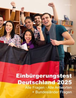 Einbürgerungstest Deutschland 2025 - Alle Fragen - Alle Antworten