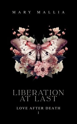 Liberation at Last - Love after Death, #1