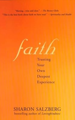 Faith - Trusting Your Own Deepest Experience