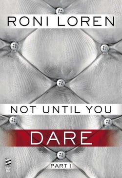 Not Until You Part I - Not Until You Dare