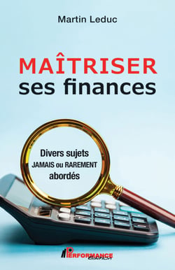 Maîtriser ses finances - Divers sujets jamais ou rarement abordés