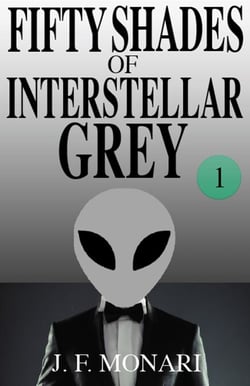 Fifty Shades of Interstellar Grey 1 - Fifty Shades of Interstellar Grey, #1
