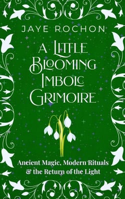 A Little Blooming Imbolc Grimoire - Sparkling Sabbat, #2