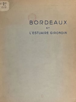Bordeaux et l'estuaire Girondin - Amélioration des accès maritimes du port de Bordeaux