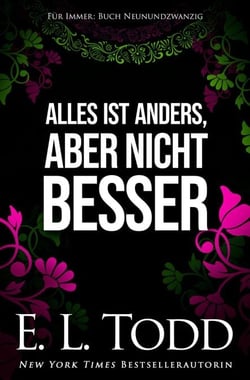Alles ist anders, aber nicht besser - Für Immer, #29