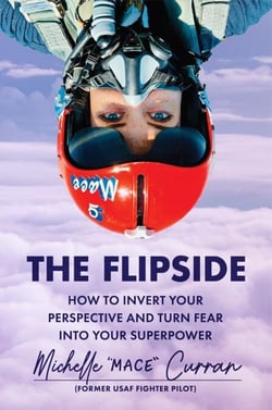The Flipside - How to Invert Your Perspective and Turn Fear into Your Superpower