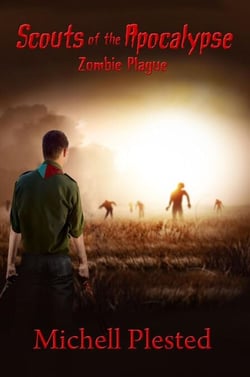 Scouts of the Apocalypse: Zombie Plague - Scouts of The Apocalypse, #1