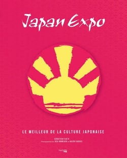 Japan Expo - Le meilleur de la culture japonaise
