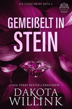 Gemeißelt In Stein - Die Stone-Reihe, #3