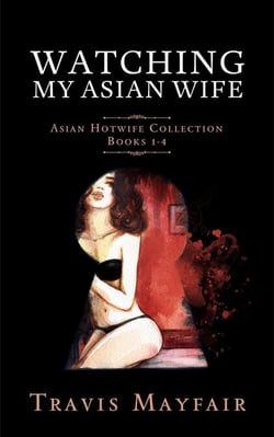 Watching My Asian Wife: Asian Hotwife Collection Books 1-4 - Asian Hotwife