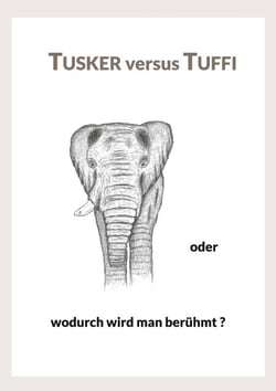 Tusker versus Tuffi - Wahre Erlebnisse mit einem charismatischen Elefantenbullen