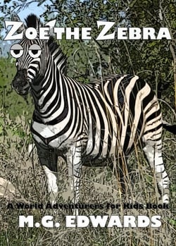 Zoe the Zebra - World Adventurers for Kids, #5