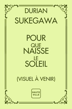 Pour que renaisse le soleil