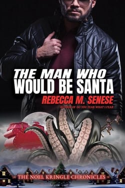 The Man Who Would Be Santa - The Noel Kringle Chronicles, #7