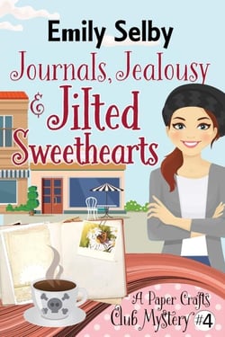 Journals, Jealousy and Jilted Sweethearts - Paper Crafts Club Mysteries, #4