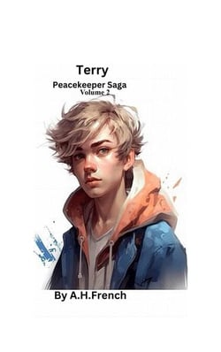 Terry/ Peacekeeper Saga Volume 2 - Peacekeeper Saga, #2