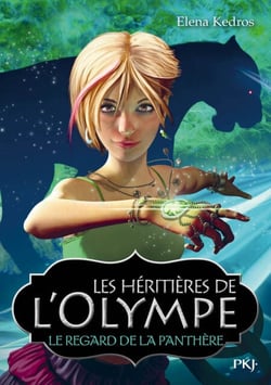 Les héritières de l'Olympe - tome 2 L'oeil de la penthère - Le regard de la panthère