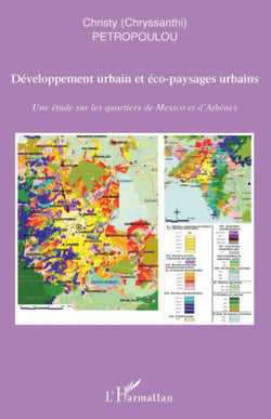 Développement urbain et éco-paysages urbains - Une étude sur les quartiers de Mexico et d'Athènes
